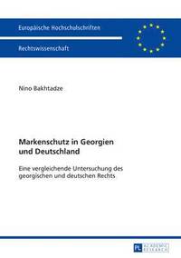 bokomslag Markenschutz in Georgien Und Deutschland