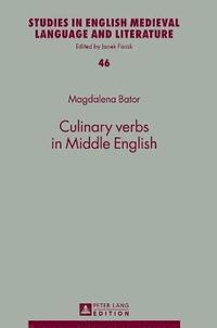 bokomslag Culinary verbs in Middle English