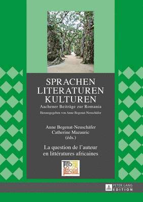 bokomslag La Question de l'Auteur En Littratures Africaines