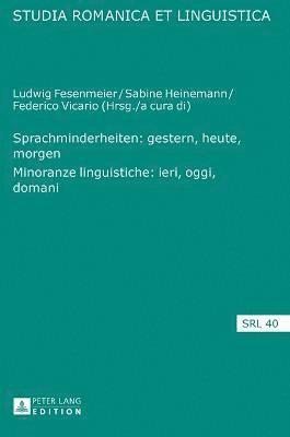 Ludwig Fesenmeier, Sabine Heinemann - Sprachminderheiten: Gestern, Heute, Morgen- Minoranze Linguistiche: Ieri, Oggi, Domani, Inbunden
