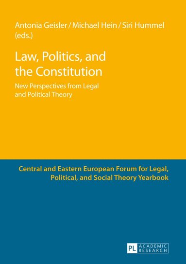 Antonia Geisler, Michael Hein, Siri Hummel - Law, Politics, and the Constitution, Häftad