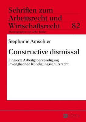 Stephanie Amschler, Abbo Junker - Constructive Dismissal, Inbunden