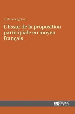 L'Essor de la Proposition Participiale En Moyen Franais 1