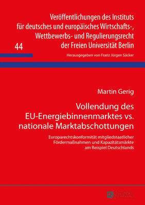 bokomslag Vollendung Des Eu-Energiebinnenmarktes vs. Nationale Marktabschottungen