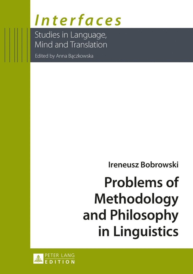 Problems of Methodology and Philosophy in Linguistics 1