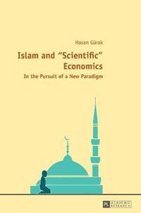 bokomslag Islam and Scientific Economics