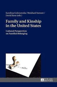bokomslag Family and Kinship in the United States