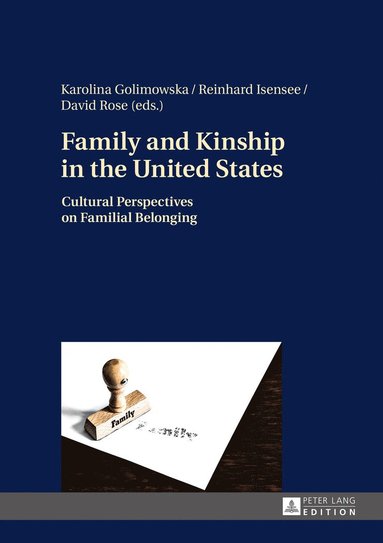 bokomslag Family and Kinship in the United States