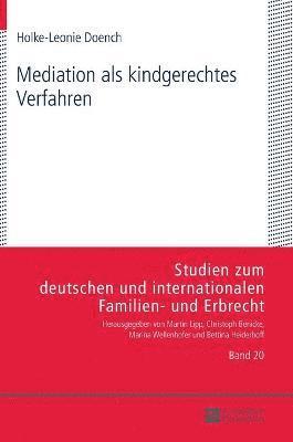 Holke-Leonie Doench, Bettina Heiderhoff - Mediation ALS Kindgerechtes Verfahren, Inbunden
