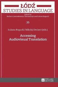 bokomslag Accessing Audiovisual Translation