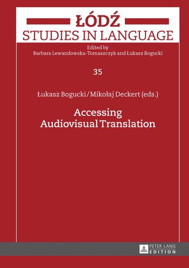 Mikolaj Deckert, Lukasz Bogucki - Accessing Audiovisual Translation, Inbunden