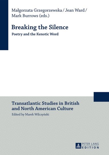 Malgorzata Grzegorzewska, Mark Burrows, Jean Ward - Breaking the Silence, Inbunden