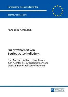 bokomslag Zur Strafbarkeit von Betriebsratsmitgliedern