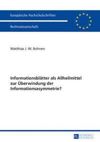 bokomslag Informationsblaetter ALS Allheilmittel Zur Ueberwindung Der Informationsasymmetrie?