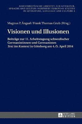 Magnus P Ängsal, Frank Thomas Grub - Visionen und Illusionen, Inbunden