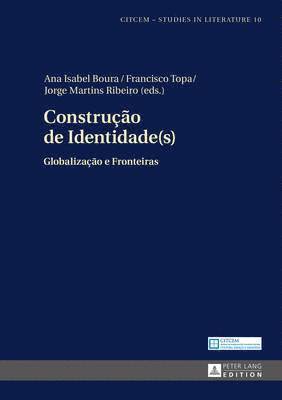 John Thomas Greenfield, Ana Isabel Boura, Francisco Topa, Jorge Martins Ribeiro - Construção de Identidade(s), Inbunden
