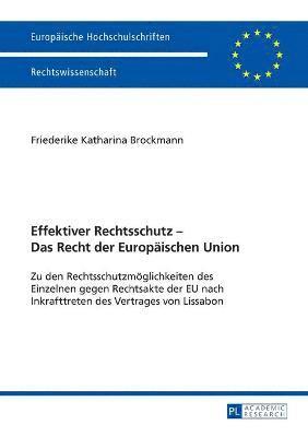 Effektiver Rechtsschutz - Das Recht der Europaeischen Union 1