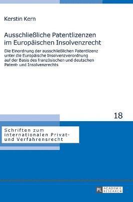bokomslag Ausschließliche Patentlizenzen im Europaeischen Insolvenzrecht