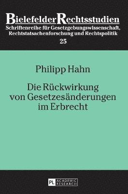 bokomslag Die Rueckwirkung von Gesetzesaenderungen im Erbrecht