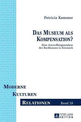 bokomslag Das Museum als Kompensation?