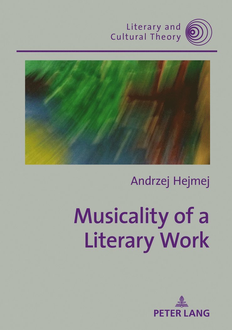 Andrzej Hejmej, Wojciech Kalaga - Musicality of a Literary Work, Inbunden