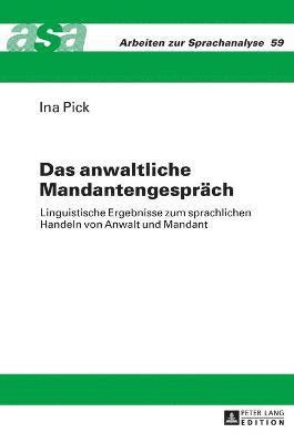 Ina Pick, Konrad Ehlich - anwaltliche Mandantengespraech, Inbunden
