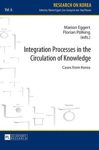 bokomslag Integration Processes in the Circulation of Knowledge