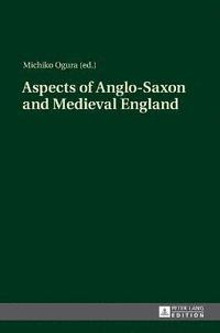 bokomslag Aspects of Anglo-Saxon and Medieval England