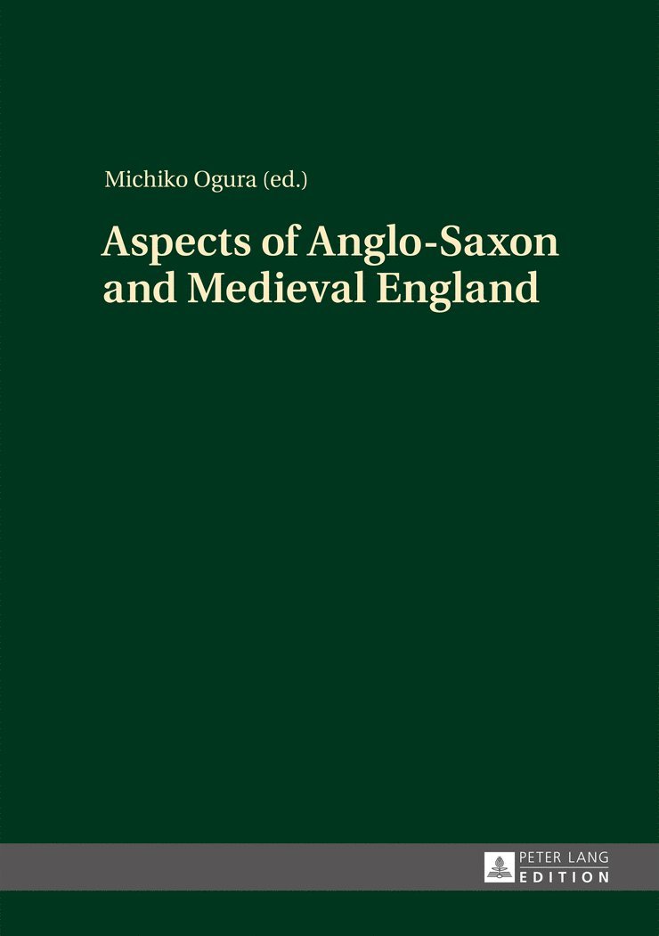 Michiko Ogura - Aspects of Anglo-Saxon and Medieval England, Inbunden
