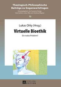 bokomslag Virtuelle Bioethik