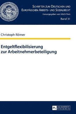 bokomslag Entgeltflexibilisierung zur Arbeitnehmerbeteiligung