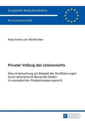 bokomslag Privater Vollzug des Unionsrechts