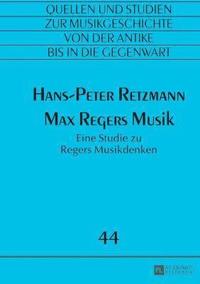 bokomslag Max Regers Musik