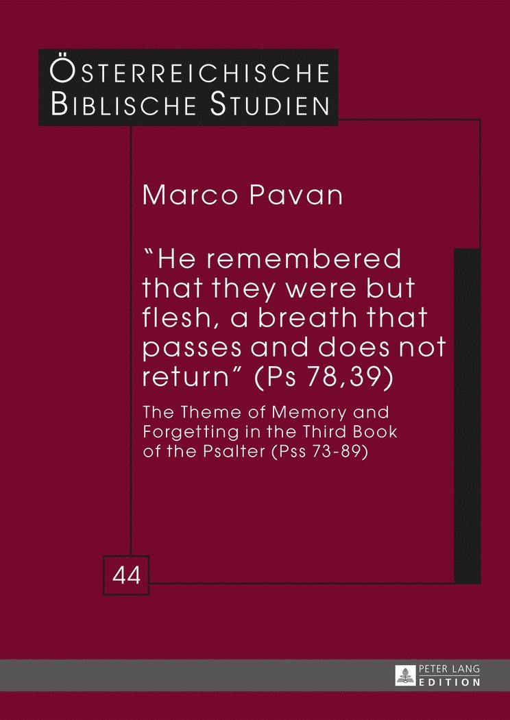 Marco Pavan, Georg Braulik - «He remembered that they were but flesh, a breath that passes and does not return» (Ps 78, 39), Inbunden