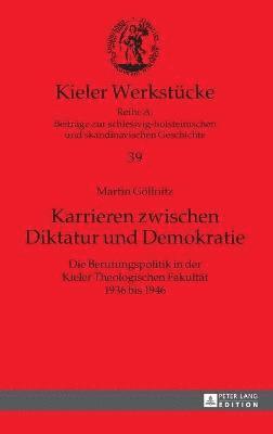 Martin Göllnitz, Oliver Auge - Karrieren zwischen Diktatur und Demokratie, Inbunden