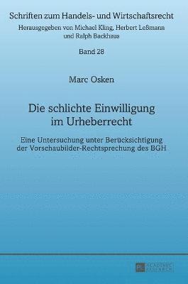 bokomslag Die schlichte Einwilligung im Urheberrecht