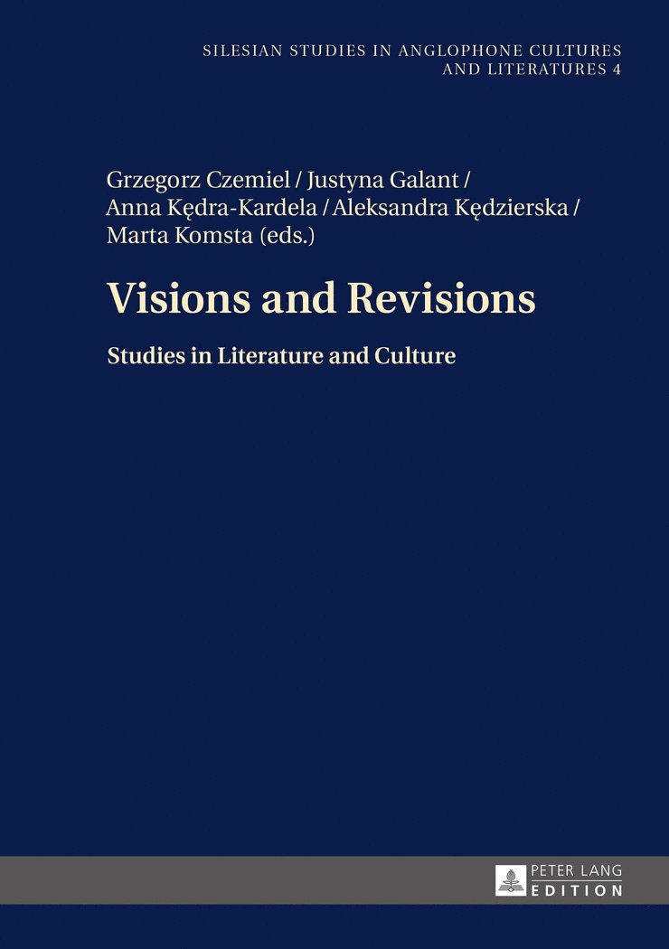 Grzegorz Czemiel, Justyna Galant, Anna Kędra-Kardela, Aleksandra Kędzierska, Marta Komsta, Anna Kedra-Kardela, Aleksandra Kedzierska, Aleksandra K¿dzierska, Anna K¿dra-Kardela - Visions and Revisions, Inbunden