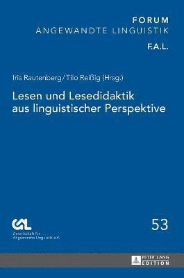 Iris Rautenberg - Lesen Und Lesedidaktik Aus Linguistischer Perspektive, Inbunden