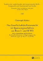 bokomslag Das Gesellschaftskollisionsrecht Im Spannungsverhaeltnis Zur ROM I- Und II-Vo