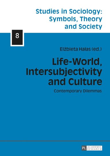 bokomslag Life-World, Intersubjectivity and Culture