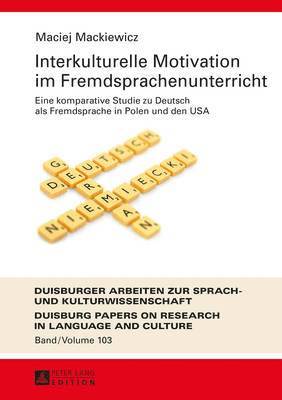 Maciej Mackiewicz, Ulrich Ammon - Interkulturelle Motivation Im Fremdsprachenunterricht, Inbunden