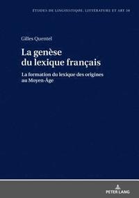 bokomslag La gense du lexique franais