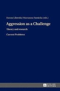 bokomslag Aggression as a Challenge