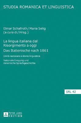 Elmar Schafroth, Maria Selig - lingua italiana dal Risorgimento a oggi- Das Italienische nach 1861, Inbunden