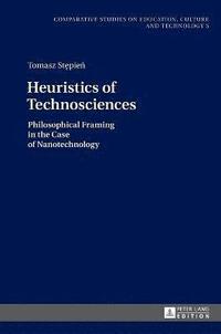 bokomslag Heuristics of Technosciences