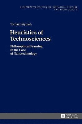 Heuristics of Technosciences 1