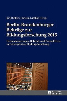 Berlin-Brandenburger Beitraege zur Bildungsforschung 2015 1