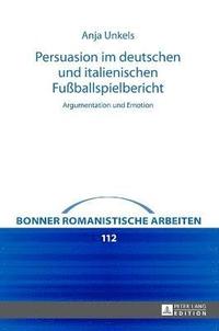 bokomslag Persuasion im deutschen und italienischen Fuballspielbericht
