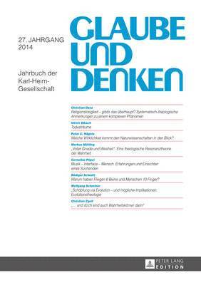 Karl-Heim-Gesellschaft E V, Martin Rothgangel, Ulrich Beuttler - Glaube Und Denken, Inbunden