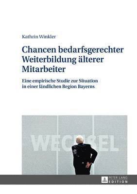 bokomslag Chancen Bedarfsgerechter Weiterbildung Aelterer Mitarbeiter